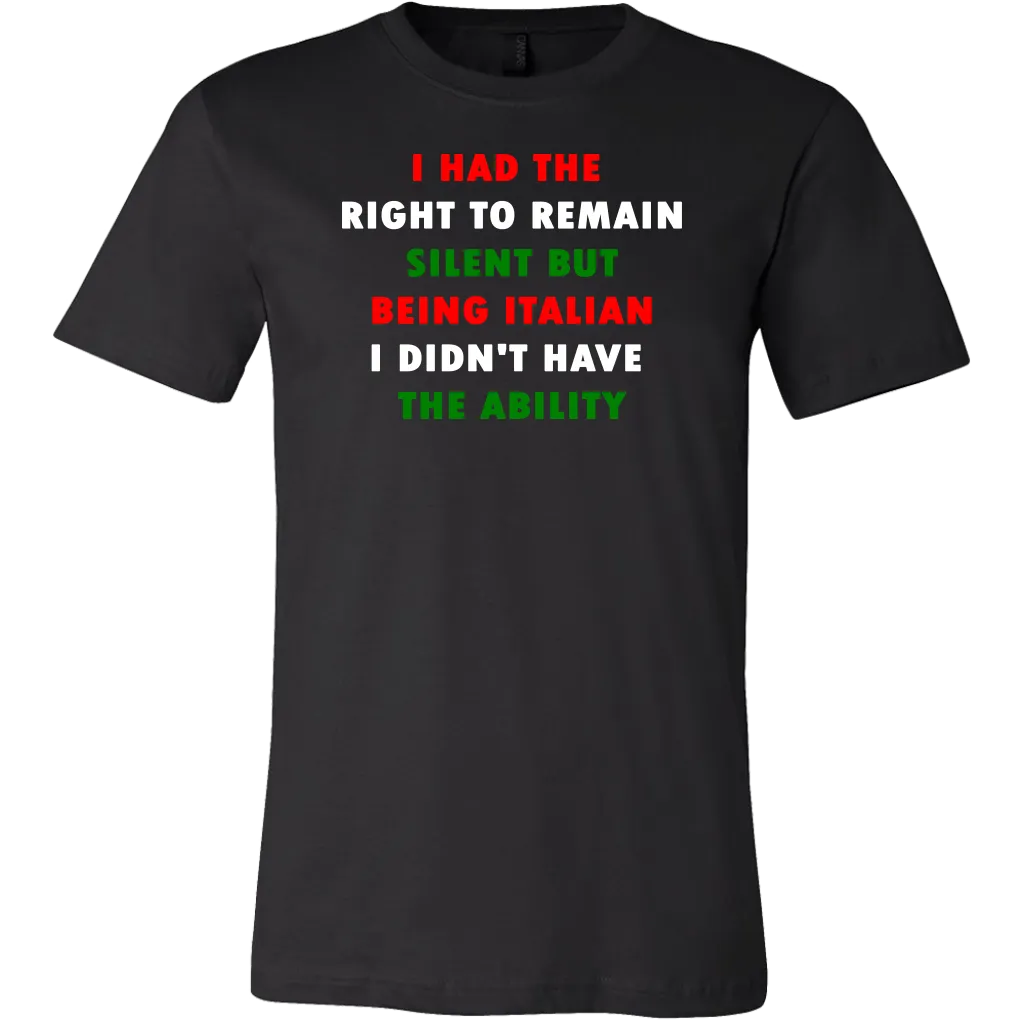 I Had the Right to Remain Silent II Men's Shirt