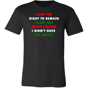 I Had the Right to Remain Silent II Men's Shirt
