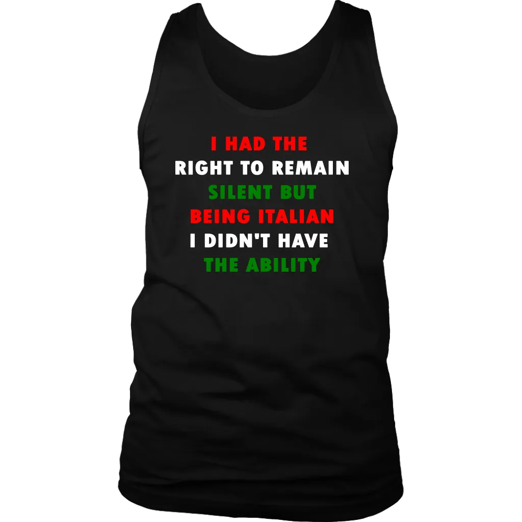 I Had the Right to Remain Silent II Men's Shirt