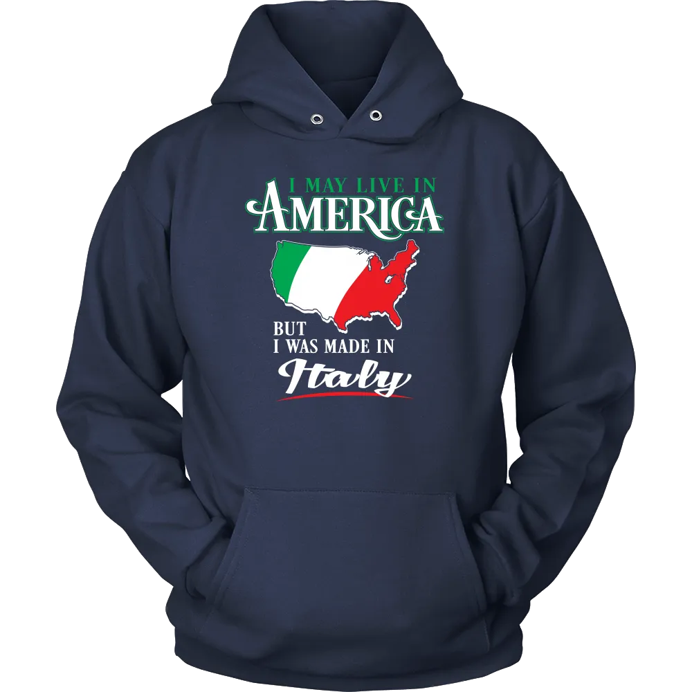 I Was Made In Italy Shirt