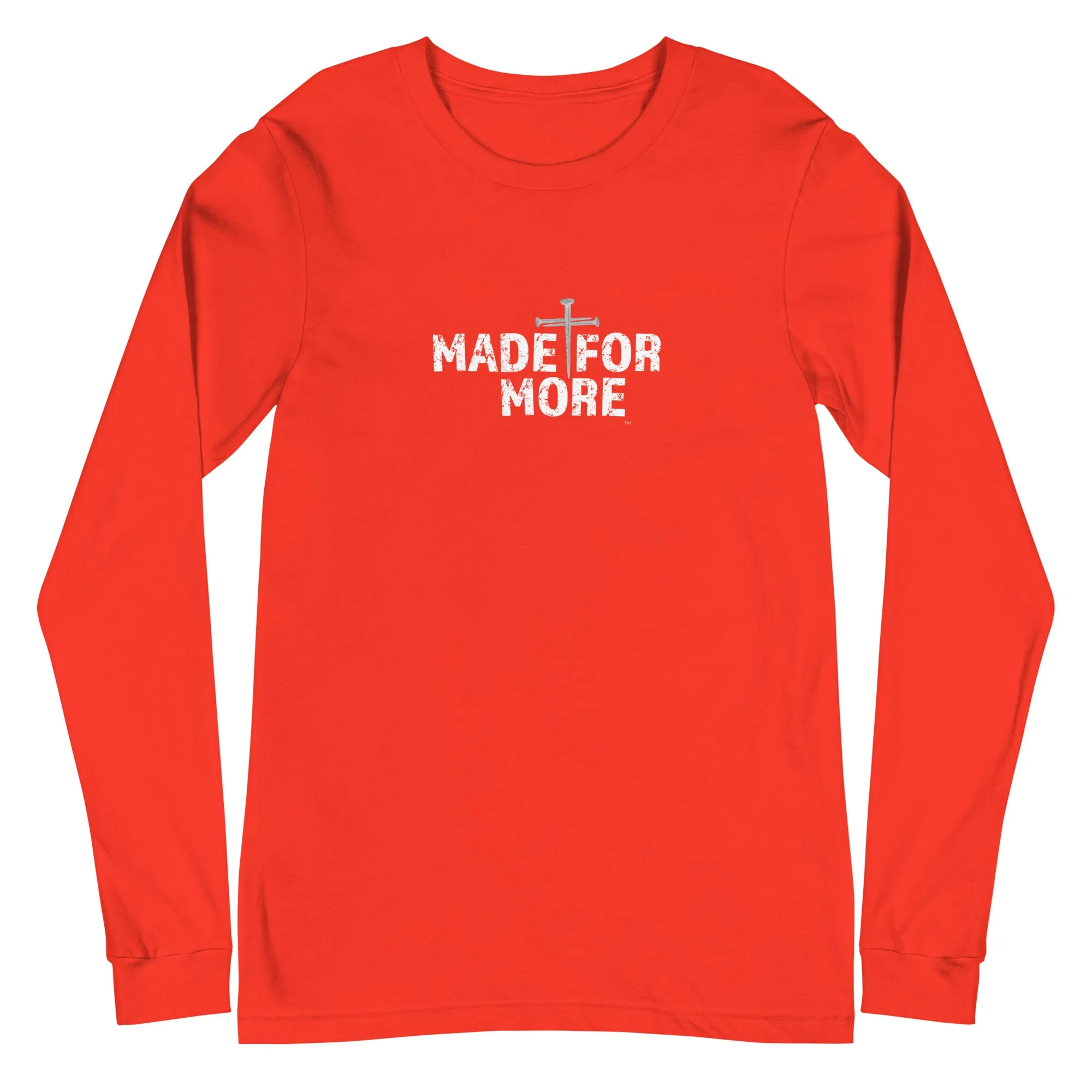 Made For More Unisex Long-Sleeve Tee