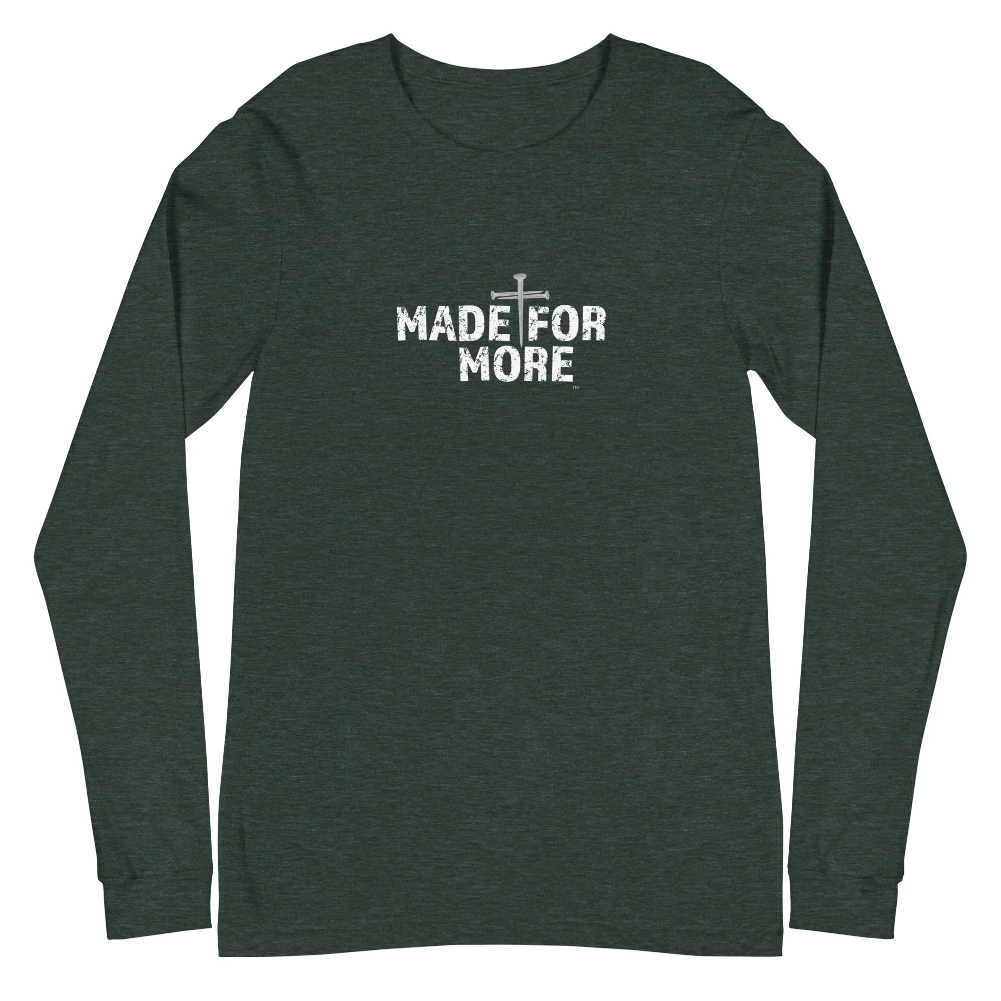 Made For More Unisex Long-Sleeve Tee