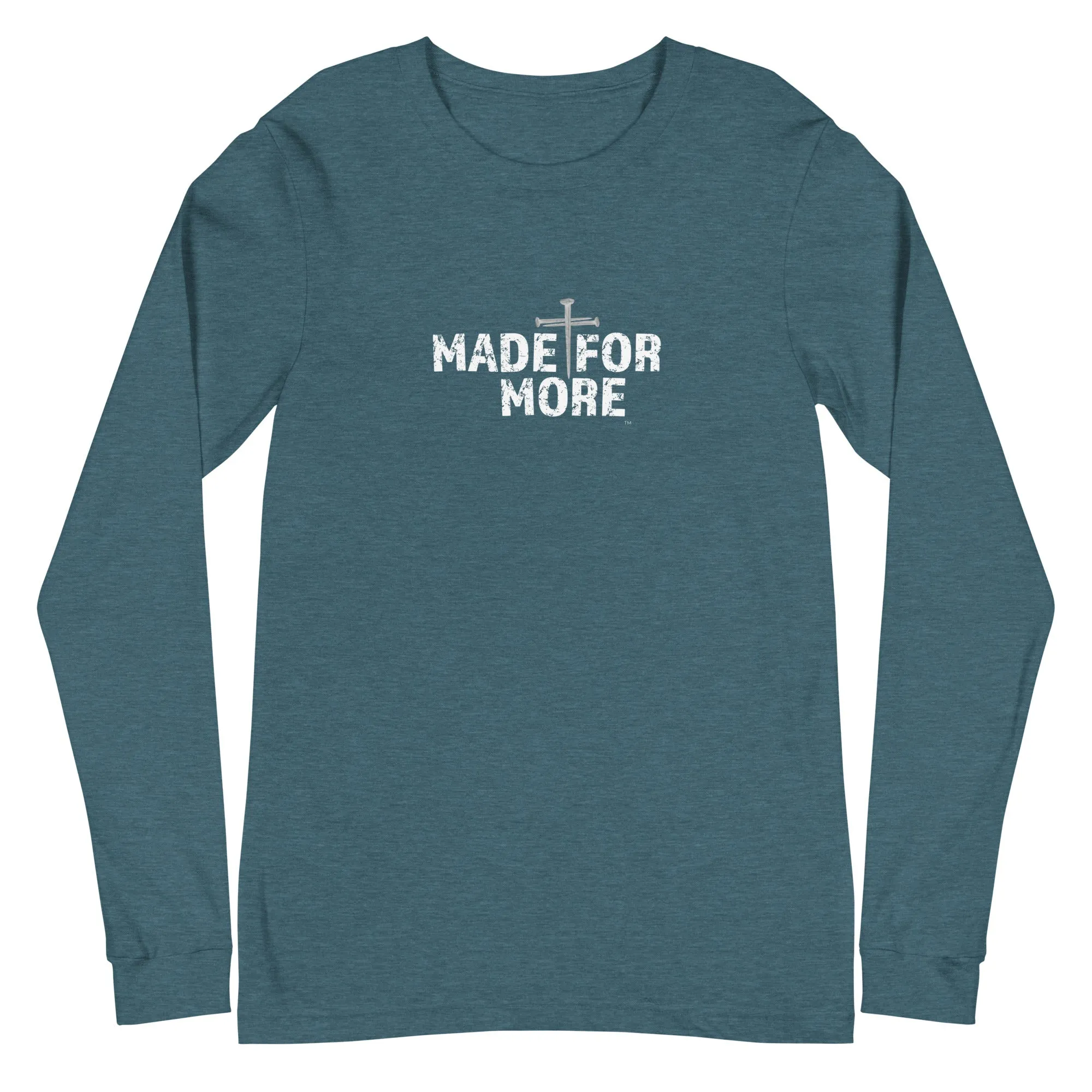 Made For More Unisex Long-Sleeve Tee