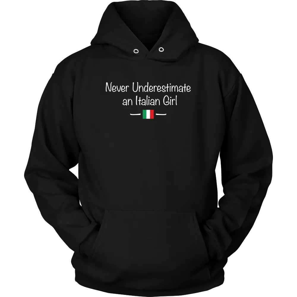 Never Underestimate an Italian Girl Shirt