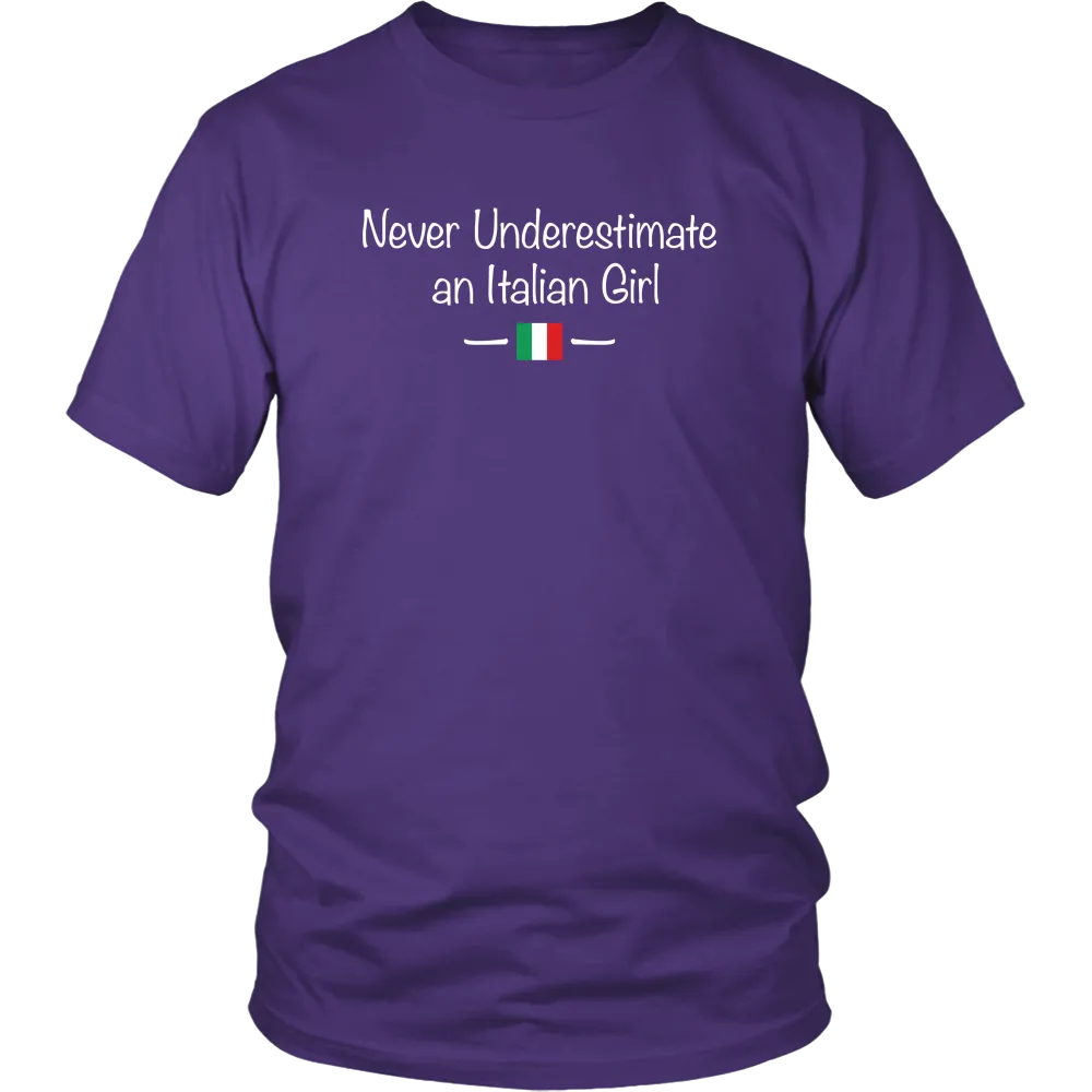Never Underestimate an Italian Girl Shirt