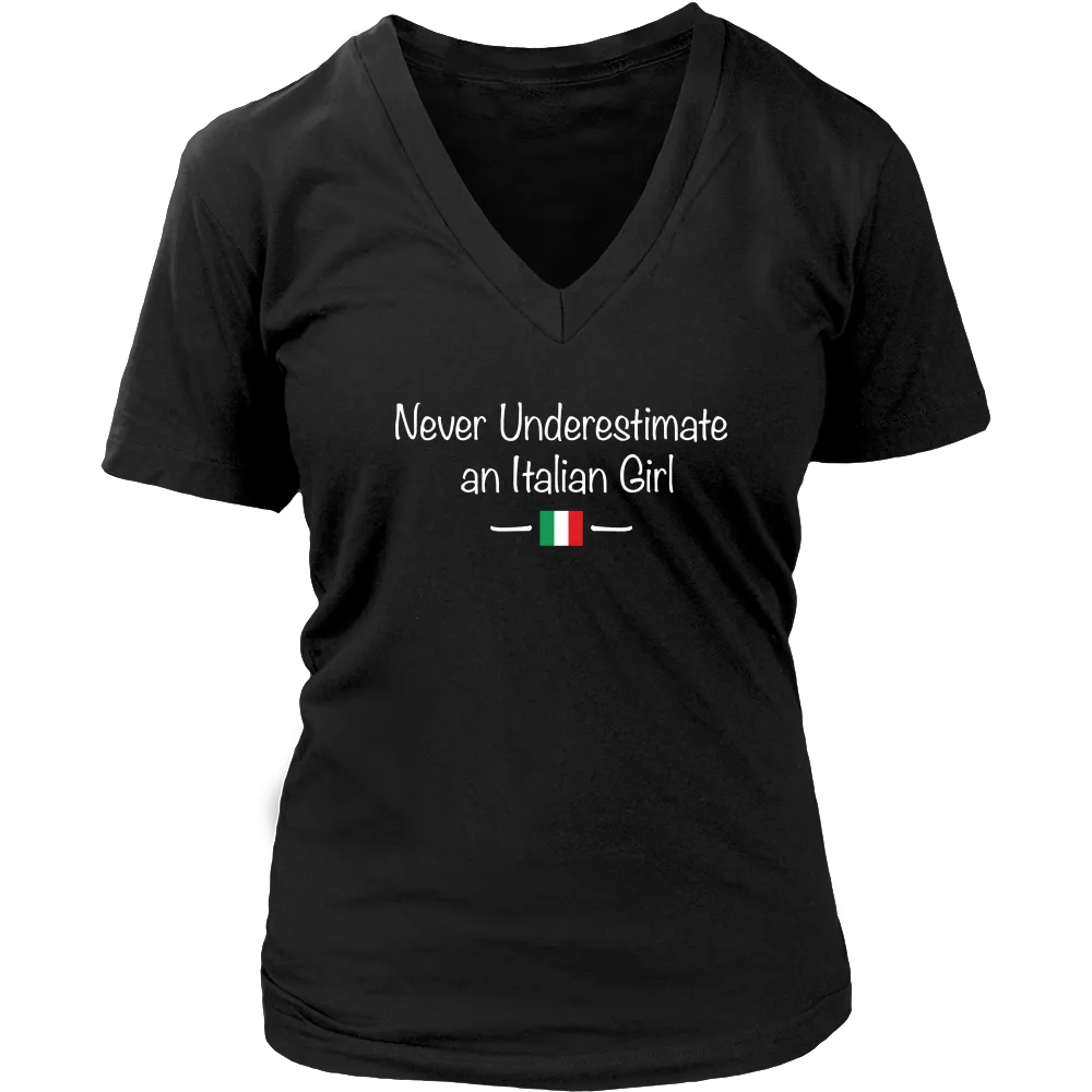 Never Underestimate an Italian Girl Shirt