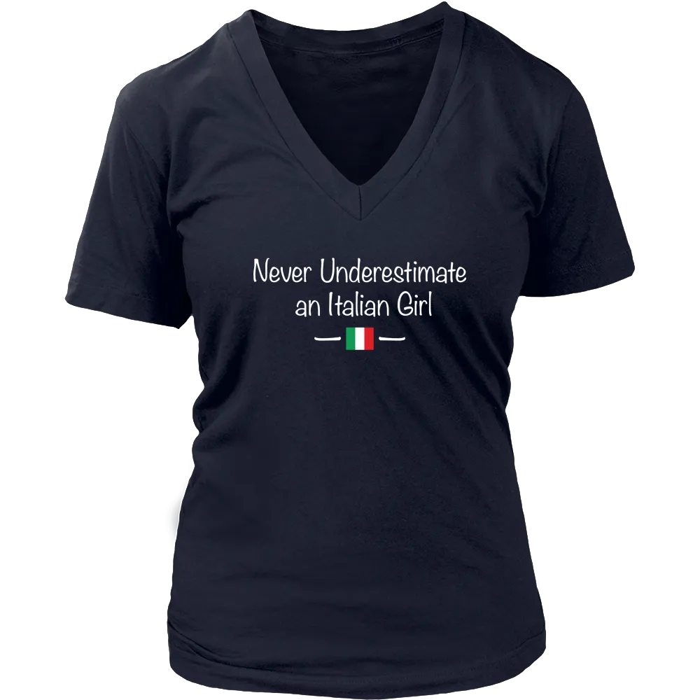 Never Underestimate an Italian Girl Shirt