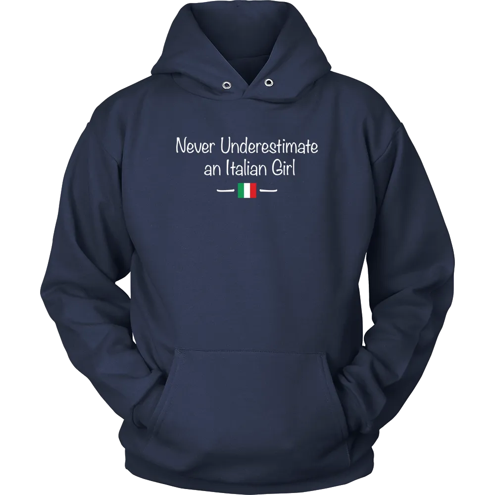 Never Underestimate an Italian Girl Shirt