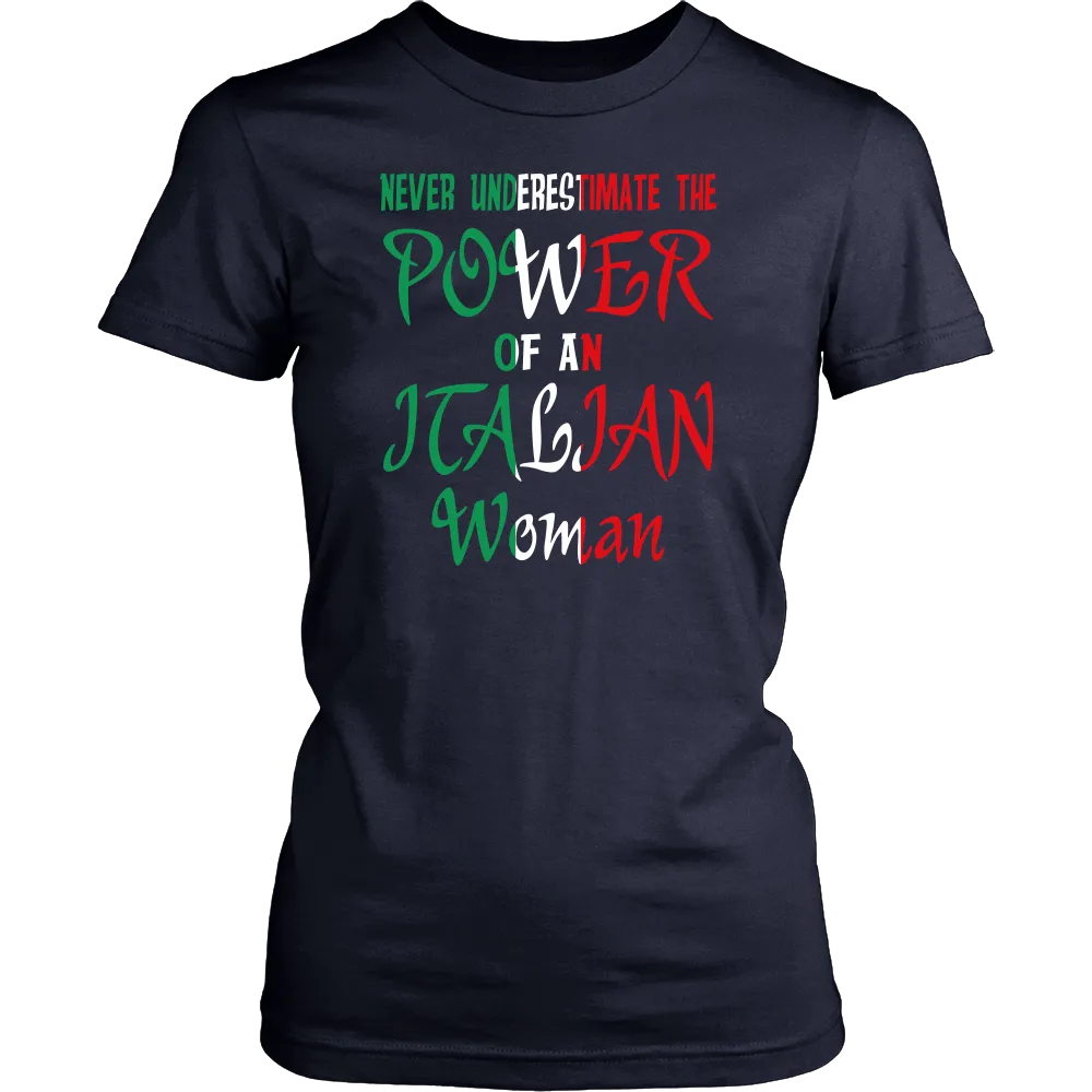 Never Underestimate The Power Of An Italian Woman Shirt