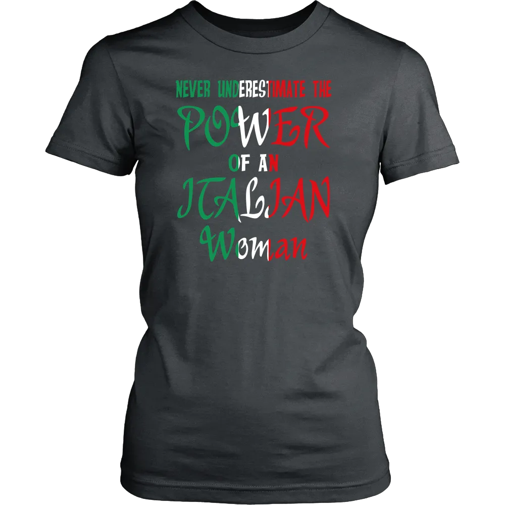 Never Underestimate The Power Of An Italian Woman Shirt