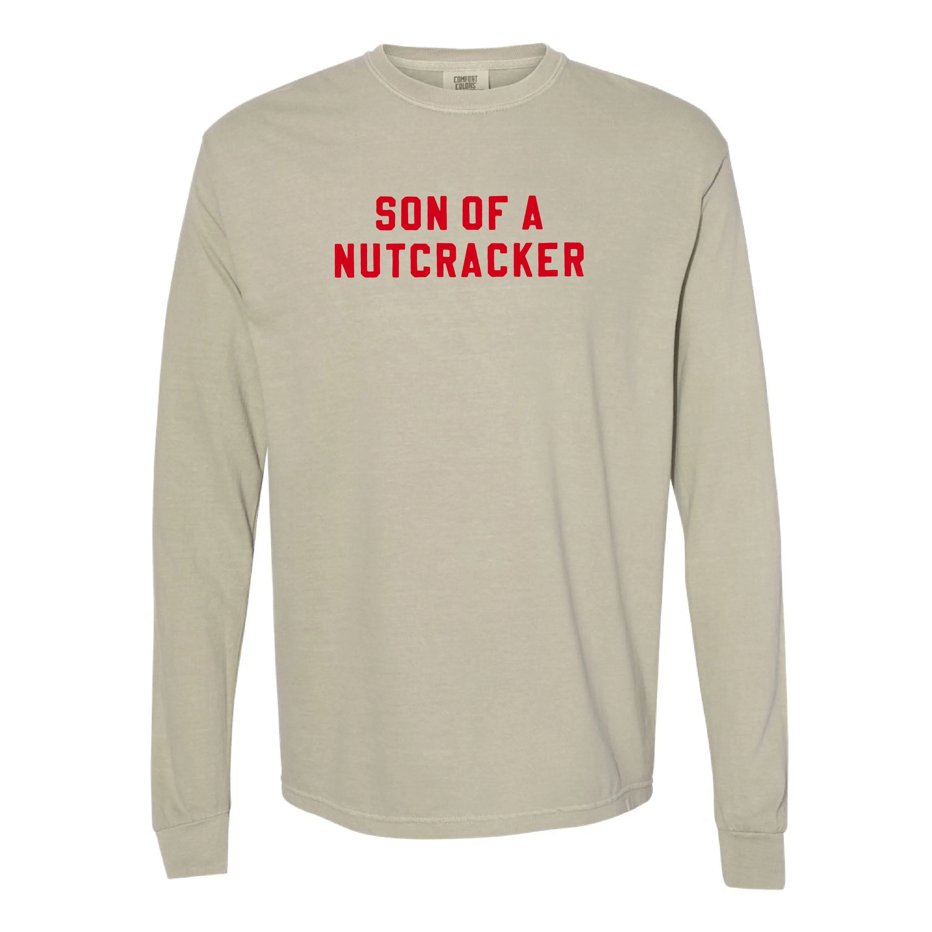 Son Of A Nutcracker - LONG SLEEVE Comfort Colors Tee
