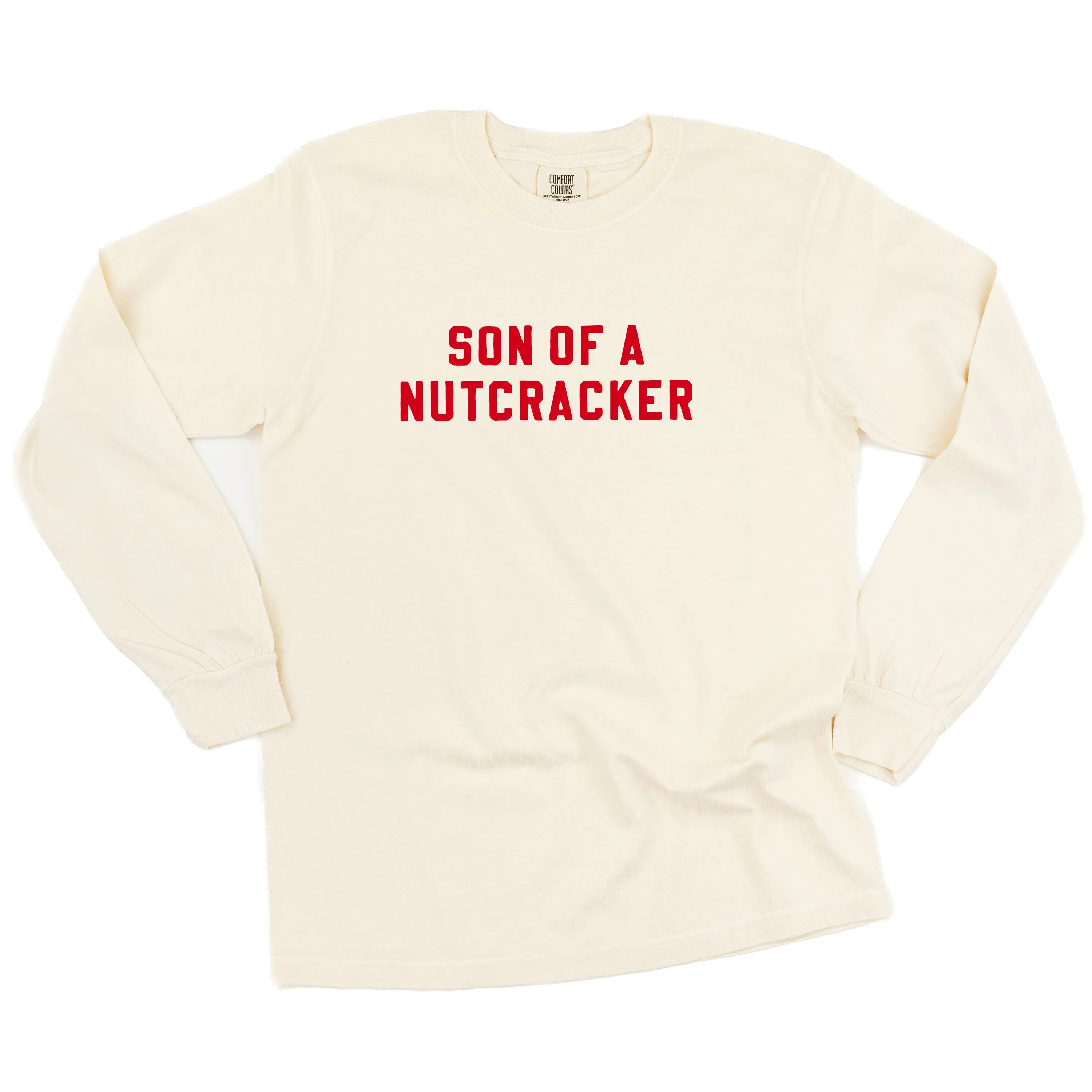 Son Of A Nutcracker - LONG SLEEVE Comfort Colors Tee