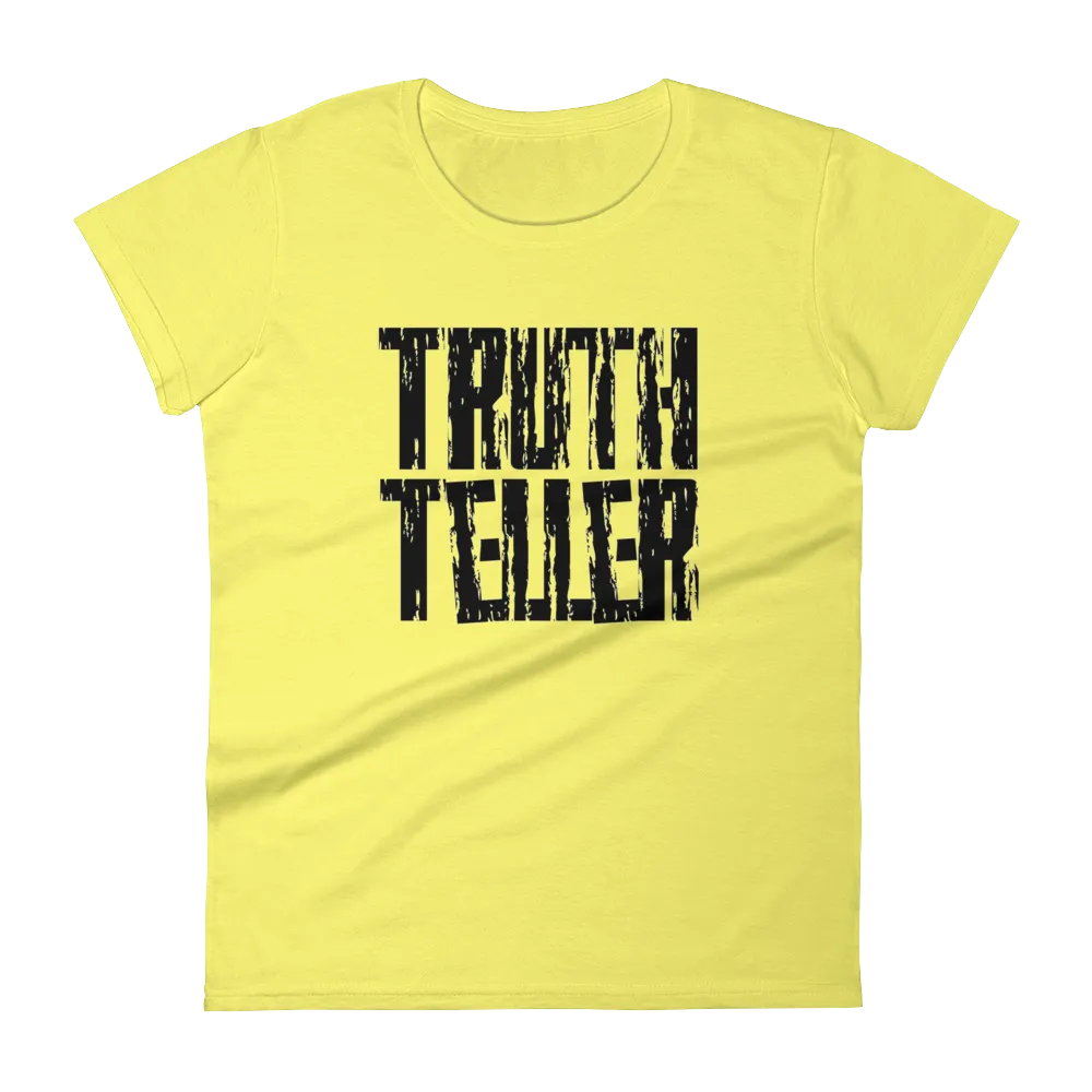 Truth Teller Ladies Tees