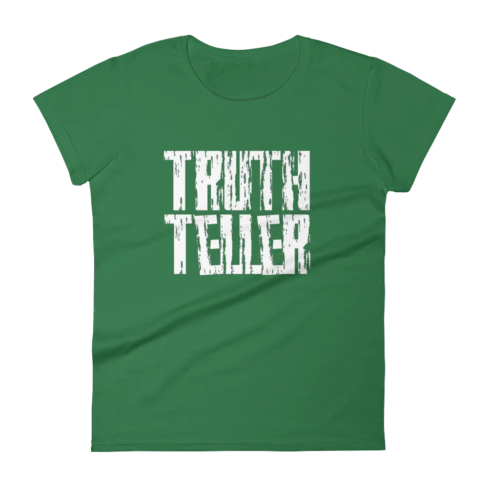 Truth Teller Ladies Tees
