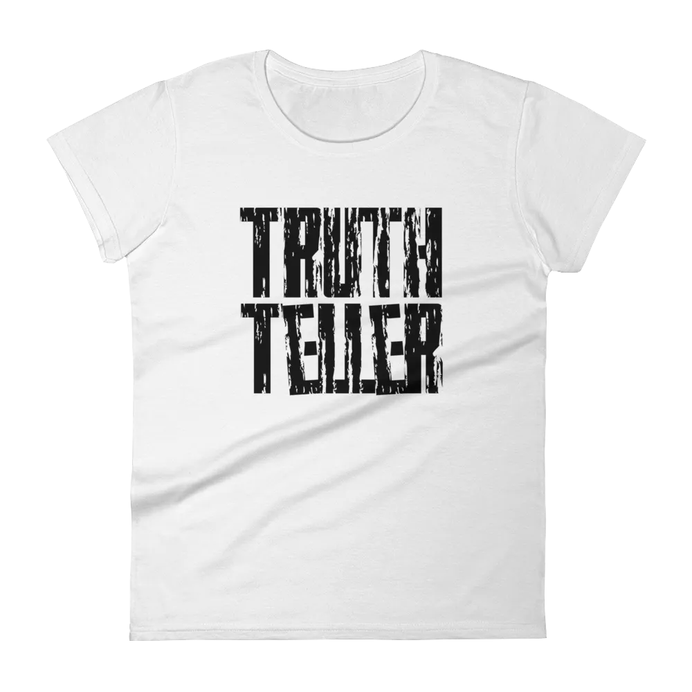 Truth Teller Ladies Tees