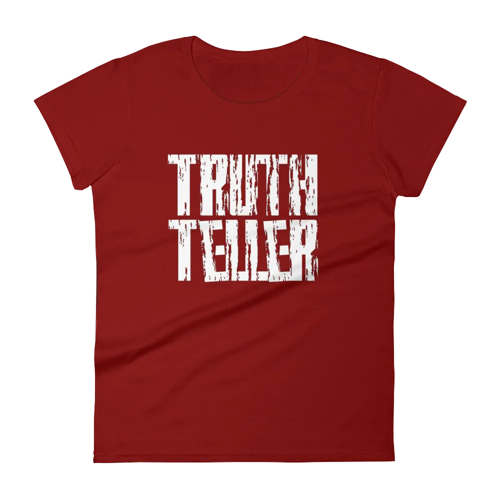 Truth Teller Ladies Tees