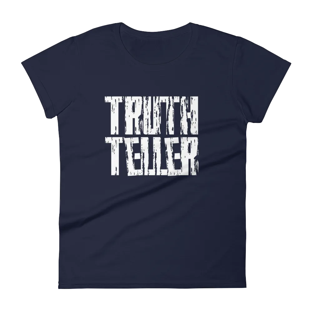 Truth Teller Ladies Tees