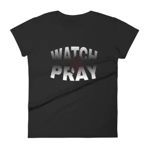 Watch & Pray Ladies Tees