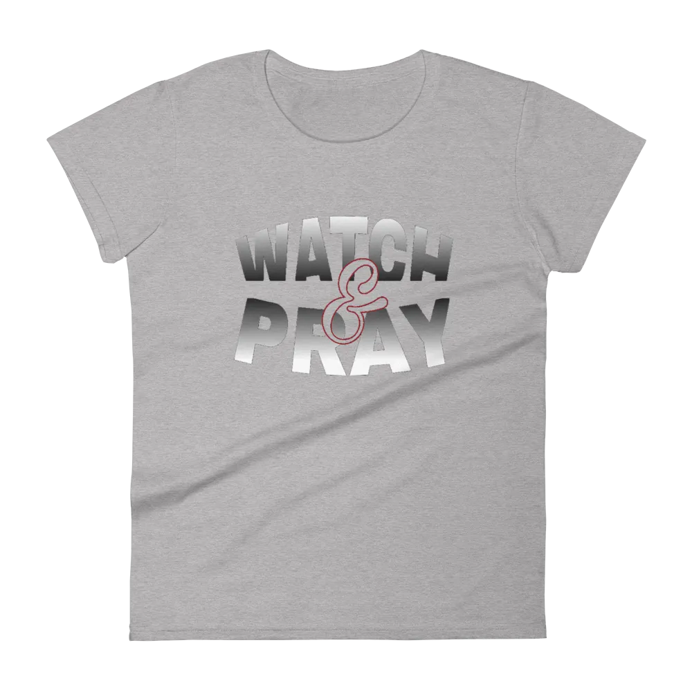 Watch & Pray Ladies Tees